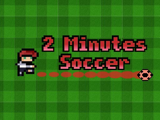 2 Minutes Soccer Game